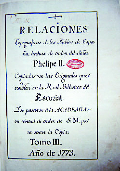 Relaciones topográficas de los pueblos de España" ordenadas por Felipe II